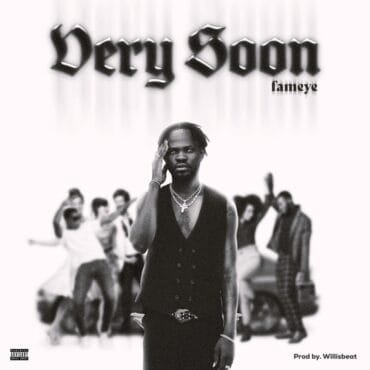 ARTWORK: Fameye - Very Soon - Single