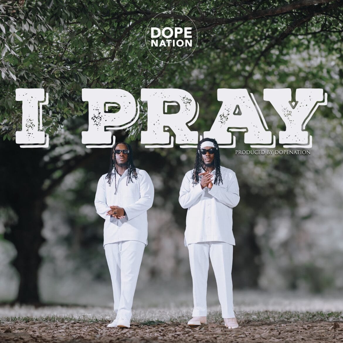 Cover Artwork: I Pray – DopeNation